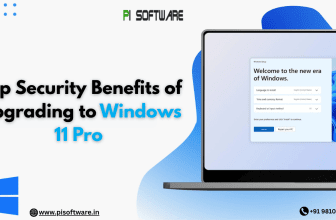 Top Security Benefits of Upgrading to Windows 11 Pro