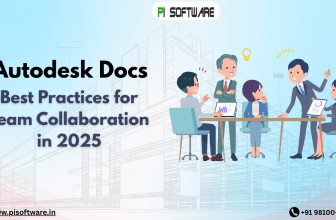 Autodesk Docs Best Practices for Team Collaboration in 2025