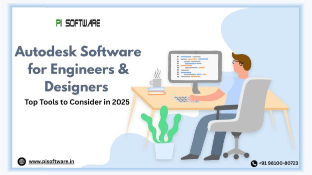 Autodesk Software for Engineers & Designers – Top Tools to Consider in 2025