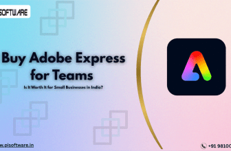 Buy Adobe Express for Teams: Is It Worth It for Small Businesses in India?