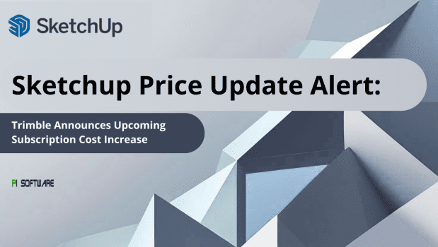 SketchUp Price Update Alert: Trimble Announces Upcoming Subscription Cost Increase