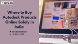 Where to Buy Autodesk Products Online Safely in India