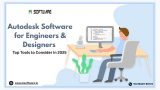 Autodesk Software for Engineers & Designers – Top Tools to Consider in 2025