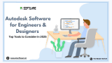 Autodesk Software for Engineers & Designers – Top Tools to Consider in 2025