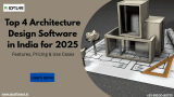 Top 4 Architecture Design Software in India for 2025: Features, Pricing & Real-World Use Cases