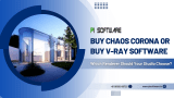Buy Chaos Corona or Buy V-Ray Software: Which Renderer Should Your Studio Choose?