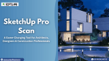 SketchUp Pro Scan: A Game-Changing Tool for Architects, Designers & Construction Professionals