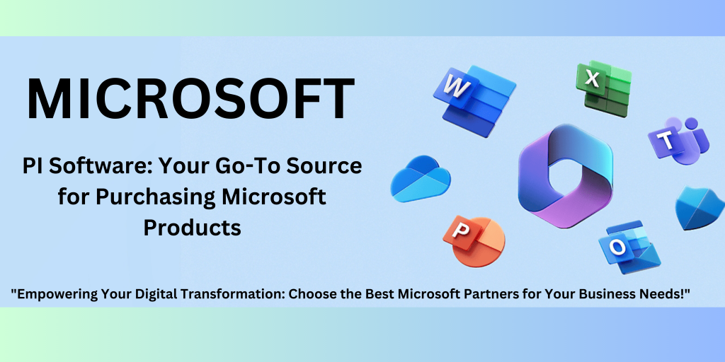 Buy best Microsoft Products from Microsoft Partners -PI Software