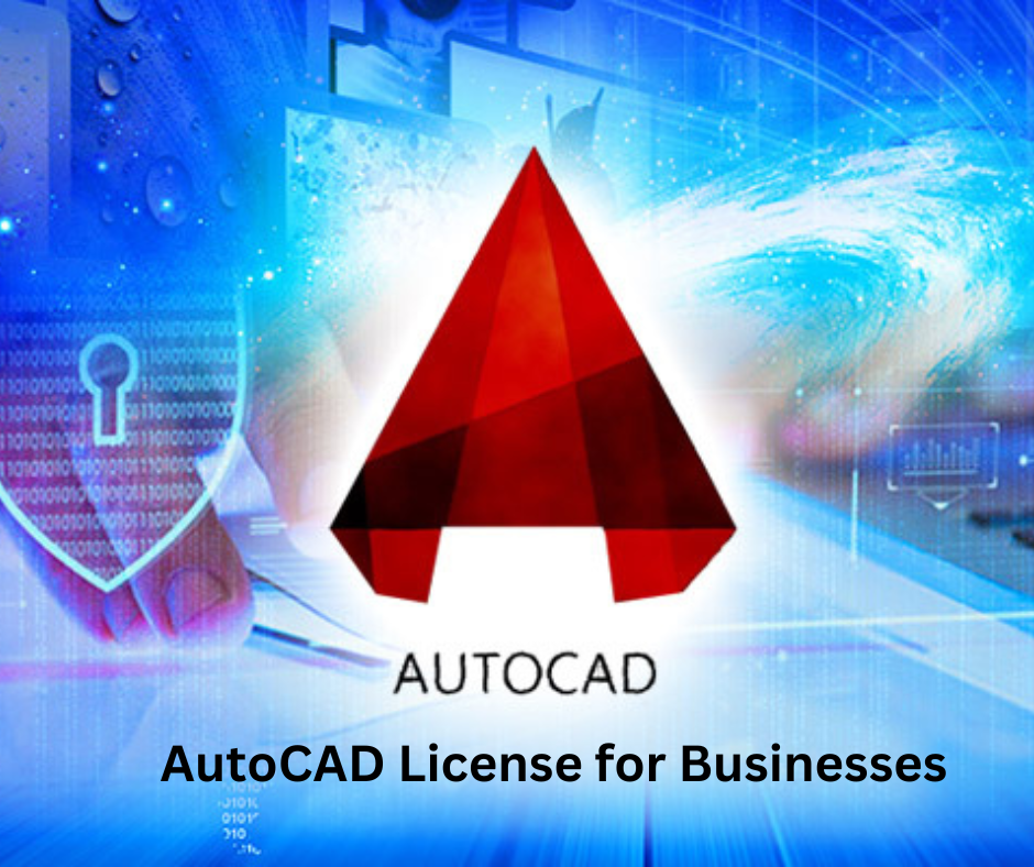 Unlock Cost-Effective AutoCAD License Solutions for Businesses