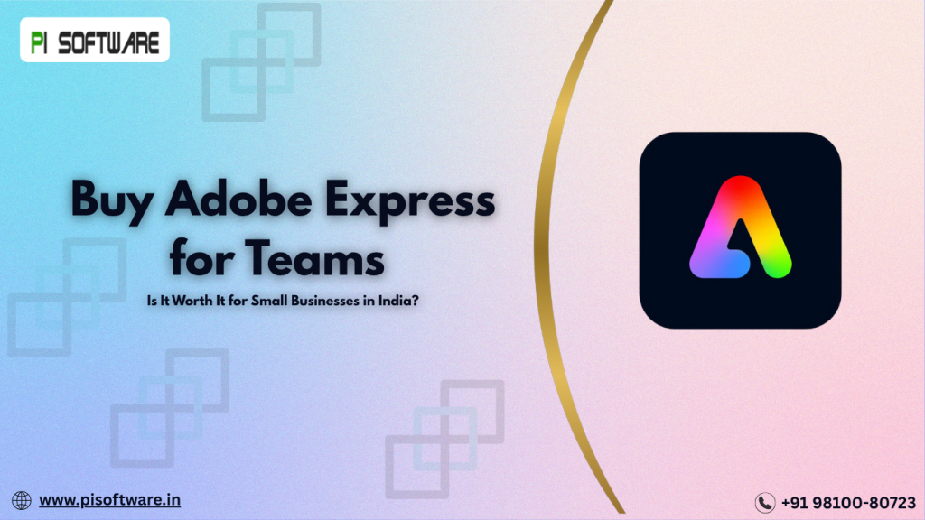 Buy Adobe Express for Teams â€“ Best Tool for Small Business